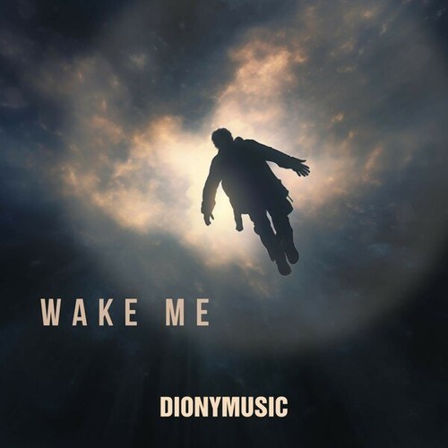 DIONYMUSIC-Wake Me