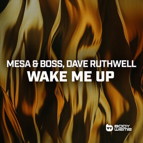 Mesa & Boss, Dave Ruthwell-Wake Me Up