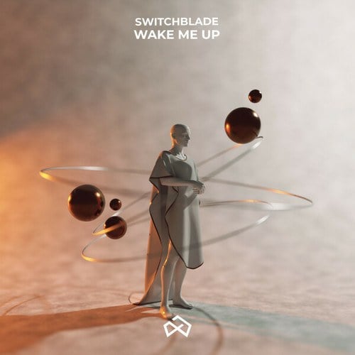 Switchblade-Wake Me Up