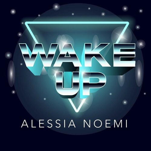 Alessia Noemi-Wake Up!