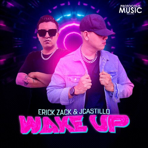 Jcastillo, ERICK ZACK-Wake Up
