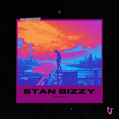 Stan Bizzy-Walk Away