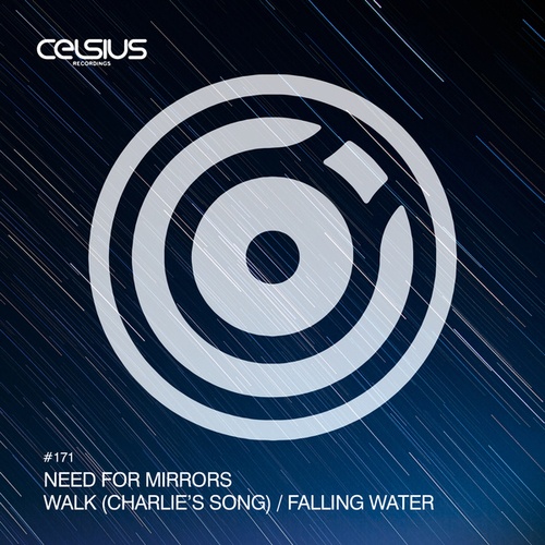 Need For Mirrors-Walk (Charlie's Song) / Falling Water