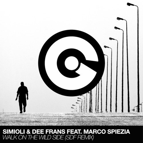 Simioli , Dee Frans, Marco Spiezia, SDF-Walk on the Wild Side (Sdf Remix)