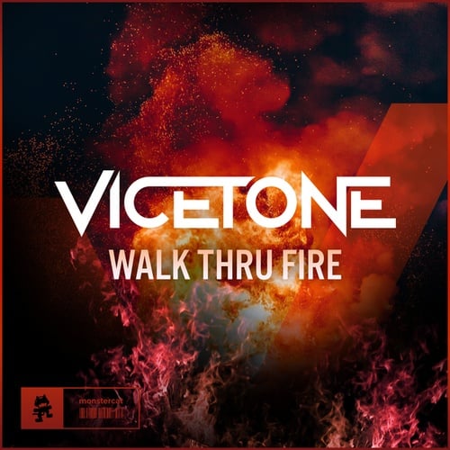 Vicetone-Walk Thru Fire