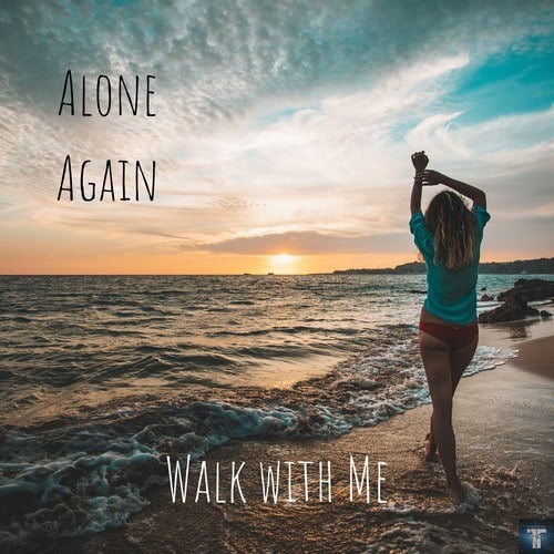 Alone Again-Walk with Me