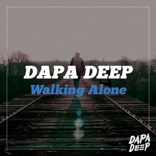 Dapa Deep-Walking Alone