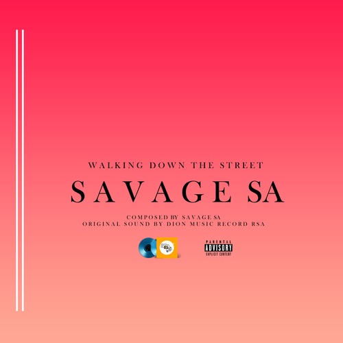 Savage SA-Walking Down the Street