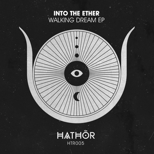 Into The Ether-Walking Dream EP