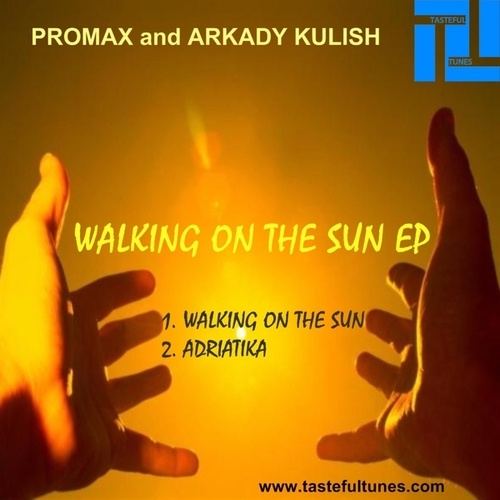 Promax, Arkady Kulish-Walking On The Sun