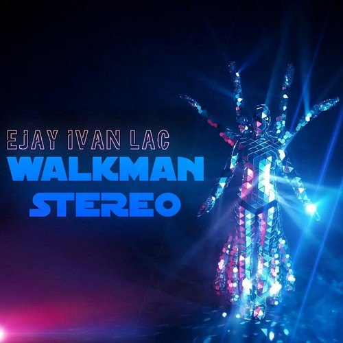Ejay Ivan Lac-Walkman Stereo