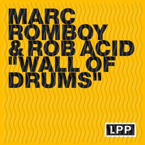 Marc Romboy, Rob Acid-Wall of Drums