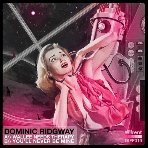 Dominic Ridgway-Wallee Needs Therapy / You'll Never be Mine