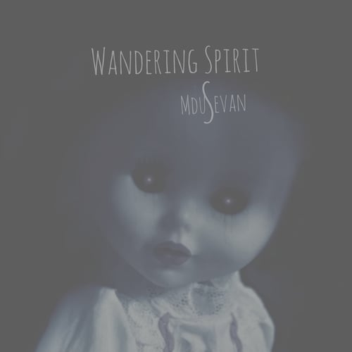 Mdusevan-Wandering Spirit