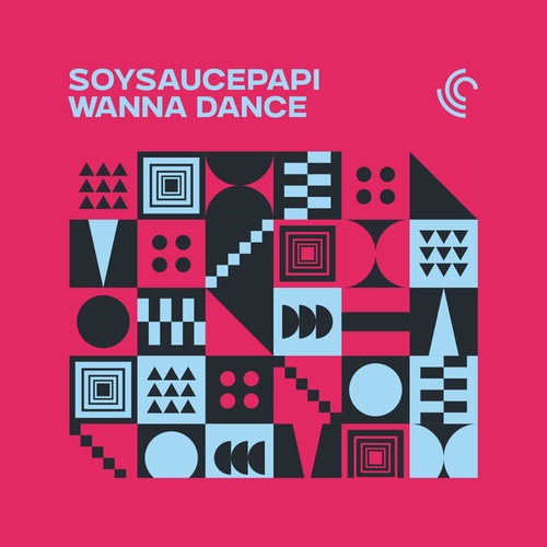SoySaucePapi-Wanna Dance