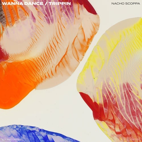 Nacho Scoppa-Wanna Dance / Trippin'