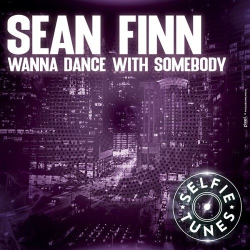 Sean Finn-Wanna Dance with Somebody
