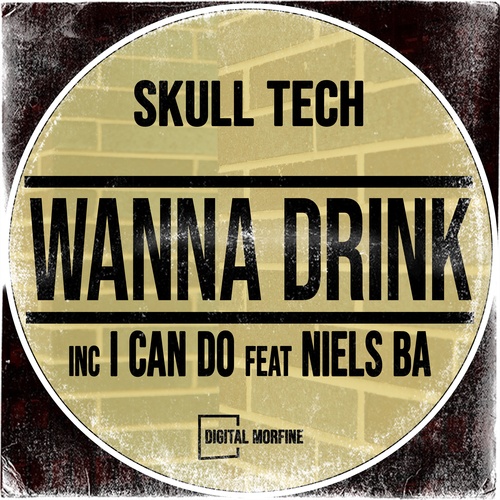 Skull Tech, Niels BA-Wanna Drink