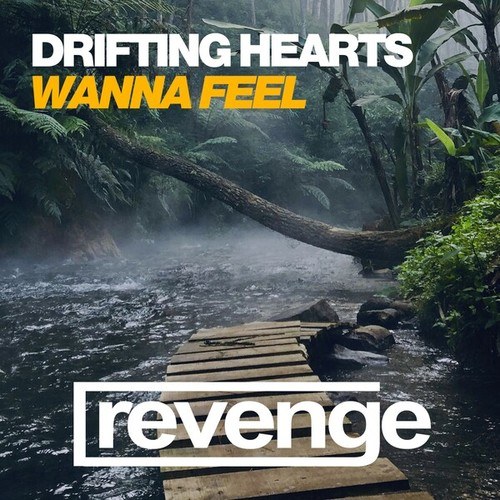 Drifting Hearts-Wanna Feel