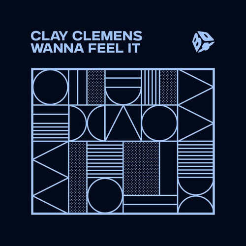 Clay Clemens-Wanna Feel It