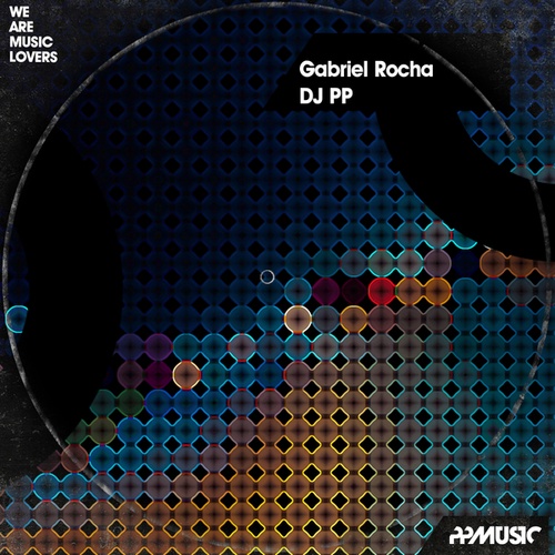 Gabriel Rocha, DJ PP-Wanna Go
