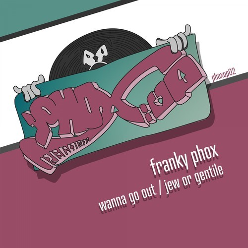 Franky Phox-Wanna Go Out