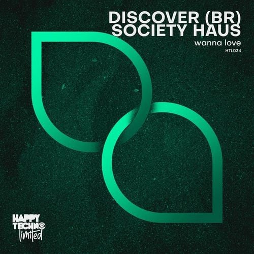 Discover (BR), Society Haus-Wanna Love