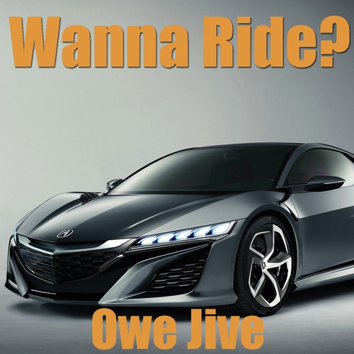 Owe Jive-Wanna Ride?