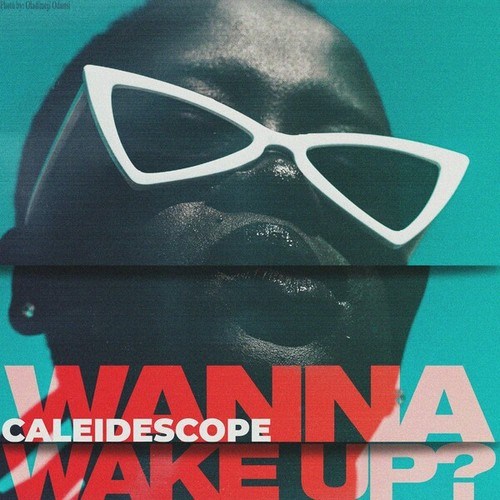 CALEIDESCOPE-Wanna Wake Up? (Extended Version)