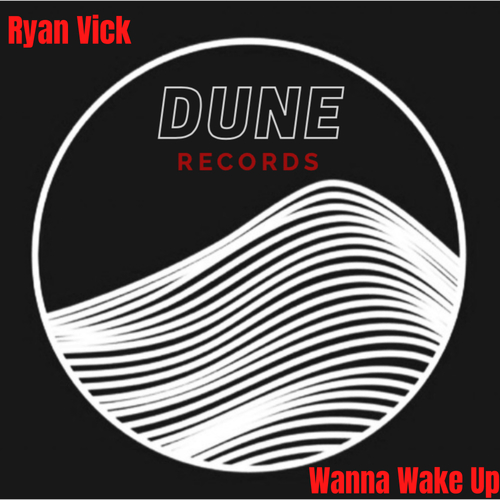 Ryan Vick-Wanna Wake Up