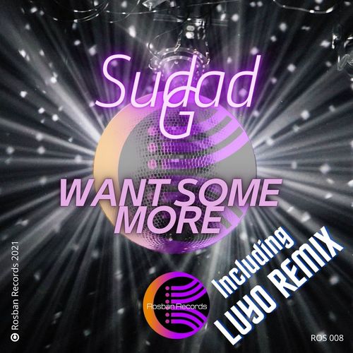 Sudad G, Luyo-Want Some More
