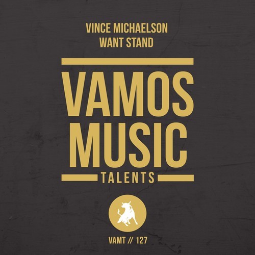 Vince Michaelson-Want Stand