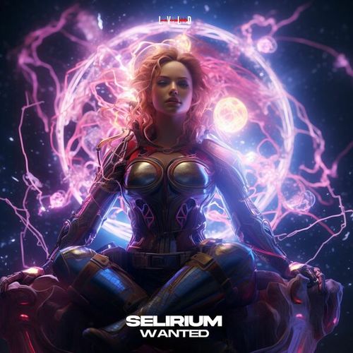 Selirium-Wanted