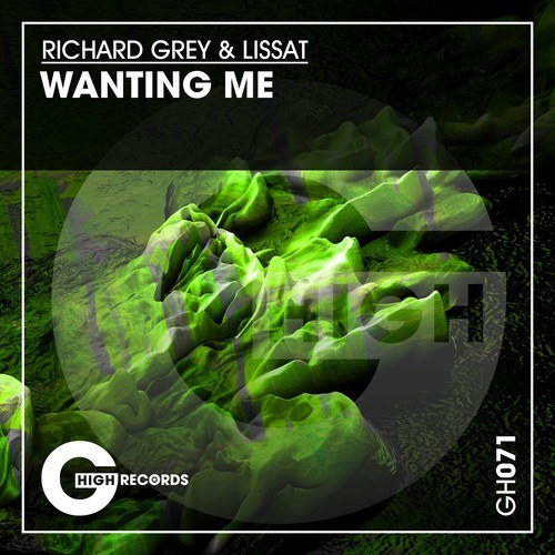 Richard Grey, Lissat-Wanting Me