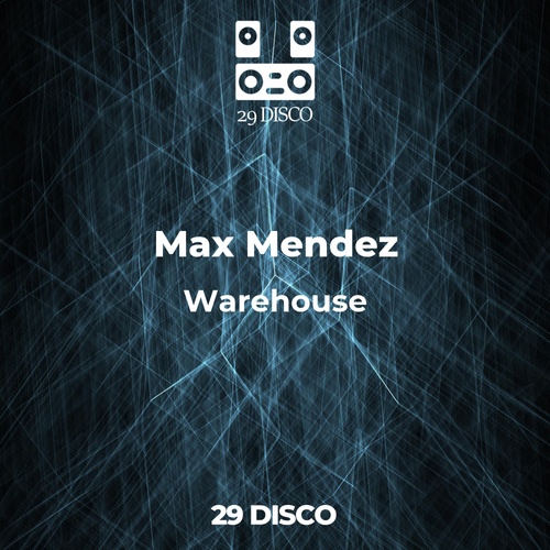 Max Mendez-Warehouse