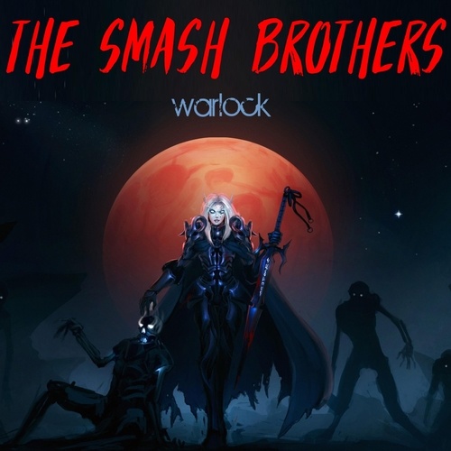 The Smash Brothers-Warlock