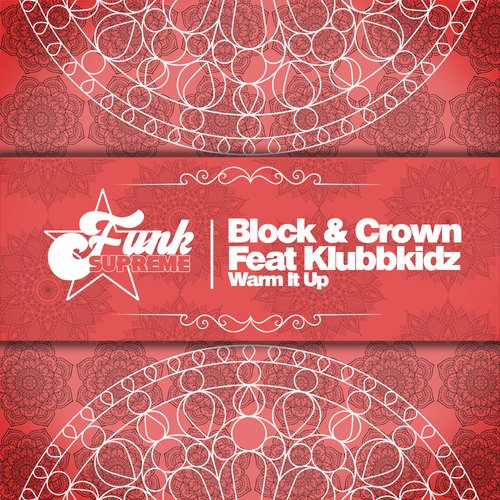 Block & Crown, Klubbkidz-Warm It Up