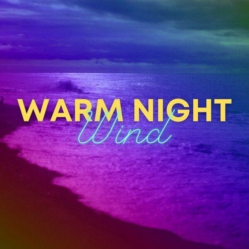 Warm Night Wind