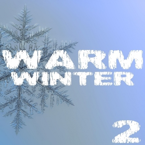 Warm Winter, Vol. 2