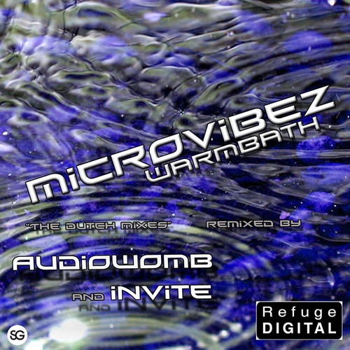 Microvibez, Audiowomb, Invite-Warmbath