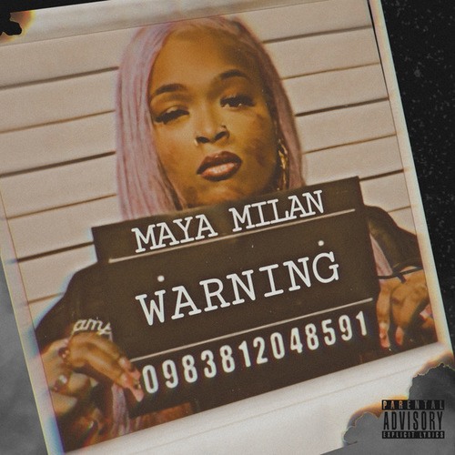 Maya Milan-Warning