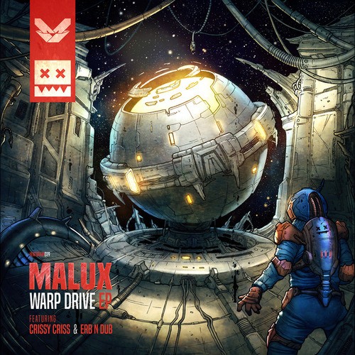 Malux, Crissy Criss, ERB N DUB-Warp Drive EP