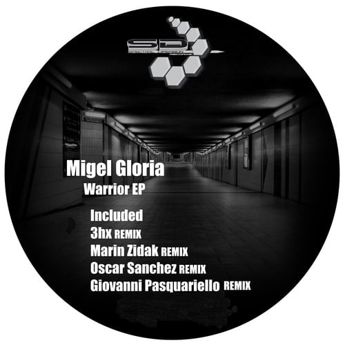 Migel Gloria, 3hx, MARIN ZIDAK, Oscar Sanchez, Giovanni Pasquariello-Warrior EP