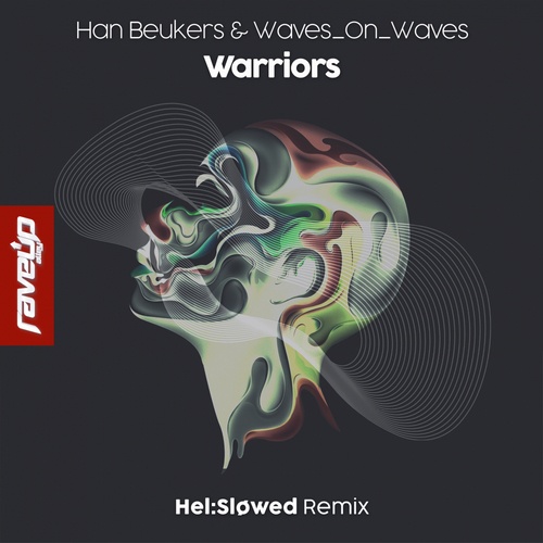 Han Beukers, Waves_On_Waves, Hel:Sløwed-Warriors