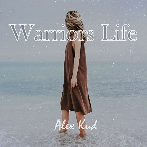Alex Kud-Warriors Life