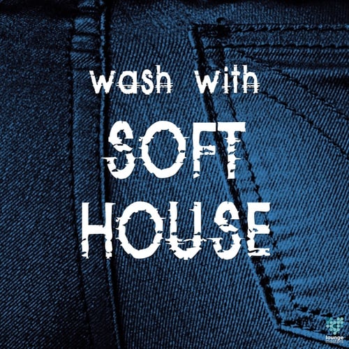 Wash With Soft House