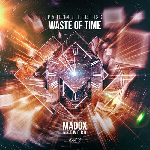 Bareon, Bertuss-Waste of Time