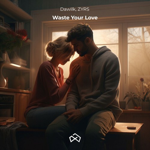 ZYRS, Dawilk-Waste Your Love