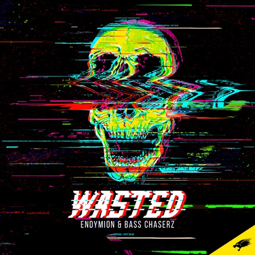 Endymion, Bass Chaserz-Wasted