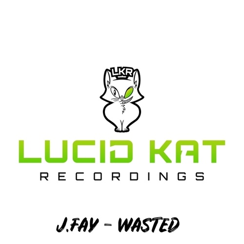 J.Fay-Wasted